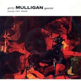 Gerry Mulligan Quartet Gerry Mulligan Quartet Featuring Chet Baker (LP)