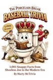 The Porcelain Break Baseball Trivia