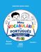 Meu vocabulário de Português para leitores infantís que falam inglês: Bilingual Edition