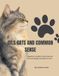OILS CATS AND COMMON SENSE: A Beginner’s Guide to Safe Essential Oils and Budget Friendly Cat Care
