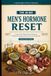 The 28-Day Men's Hormone Reset: A Science-Based Plan to Restore Testosterone, Reclaim Your Energy, and Thrive in the Second Half of Life