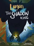 Luman and the Shadow King - Hardcover