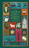 The Octopus Publishing Group The Little Book Of Advent, Christmas & Beyond