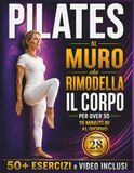 Pilates al Muro che Rimodella il Corpo per Over 50