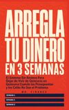 Arregla Mr. Finance Arregla Tu Dinero En 3 Semanas