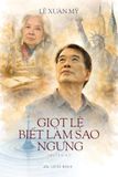 Giọt Lệ Biết Bao Giờ Ngưng