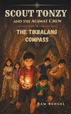 Scout Tonzy and the Agimat Crew: The Tikbalang Compass