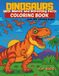 Dinosaurs Coloring Book for Kids: with names and intresting details, over 100 coloring pages