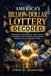 America's Billion-Dollar Lottery Decoded