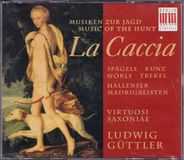 La Berlin Classics Music for the Hunt (Guttler, Virtuosi Saxoniae)