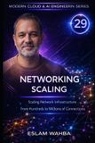 Networking Modern Cloud & AI Engineering- Networking Scaling
