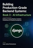 Building Libri GmbH Modern Python and AI Backend Engineering Mastery- Building Production-Grade Backend Systems - AI Infrastructure (Book 3) Paperback