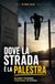 STRELKA Dove la strada è la palestra