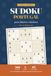 Sudoku Portugal: Large Print Sudoku in European Portuguese: 300 Puzzles for Adults & Seniors with Portuguese Culture and Traditions (Letras Grandes)