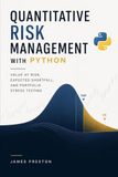 Quantitative Risk Management with Python: Value at Risk, Expected Shortfall, and Portfolio Stress Testing