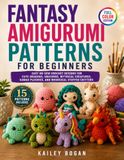 Fantasy Amigurumi Patterns for Beginners
