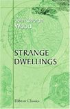 Strange Dwellings