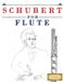 Schubert for Flute: 10 Easy Themes for Flute Beginner Book