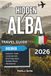 Hidden Alba 2026: White Truffles, Wine Roads, and Piedmont’s Food Capital