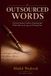Outsourced Independently Published Outsourced Words Paperback