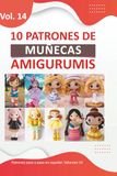 Libro de amigurumis: Libros de amigurumis para tejer de muñecas en español con 10 patrones únicos Paso a Paso