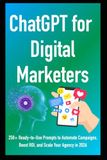 ChatGPT for Digital Marketers