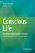 Conscious Springer Conscious Life: Bridging Cellular Origins, Quantum Realities, and Cosmic Connections