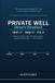 The Private Well Owner's Handbook: Water, Pump, and Pressure — Running the System Nobody Explained
