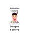 Animali da colorare: Disegno e coloro