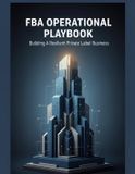 Fba Independently Published Fba Operational Playbook: Building A Resilient Private Label Business Paperback