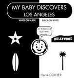 My Baby Discovers Los Angeles - Black and White Baby Book