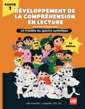Développement de la compréhension en lecture pour les enfants avec un trouble du spectre autistique, PARTIE 1: Exercices pratiques et stratégies pour ... enfants avec un trouble du spectre autistique