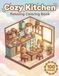 Cozy Kitchen: Relaxing Coloring Book for Adults and Teens