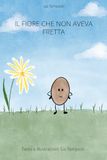 Il fiore che non aveva fretta