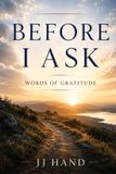 Before Libri GmbH Before I Ask: Words of Gratitude Paperback