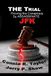 THE Trial: Proving the Conspiracy to Assassinate JFK