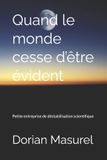 Quand Independently Published Quand le monde cesse d'être évident Paperback
