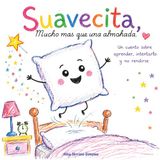 Suavecita: mucho mas que una almohada