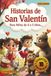 Historias de San Valentín Para Niños de 4 a 5 Años: 10 Cuentos Cortos de Amor, Amistad y Bondad