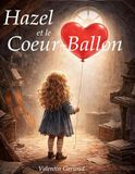 Hazel Books on Demand GmbH Hazel et le Coeur-Ballon Hardcover