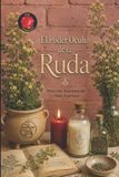El Independently Published El Poder Oculto de la Ruda Paperback