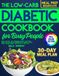 The Low-Carb Diabetic Cookbook for Busy People