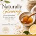 Naturally Glowing: Simple Homemade Skincare Recipes for Everyday Care
