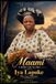 Maami - A Mother Like No Other: Iya Lapuke - The Last Princess Paperback