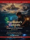 The Skillful Adventures The Wayfinder's Compass