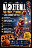 Basketball: The Complete Guide