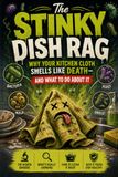 The Stinky Dish Rag