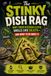 The Stinky Dish Rag