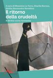 Il Milieu Il ritorno della crudeltà. Il diritto come tormento Paperback
