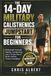 The 14-Day Military Calisthenics Jumpstart For Beginners: Bodyweight Strength, Mobility, Conditioning, and a Plan to Build a Strong Fitness Foundation